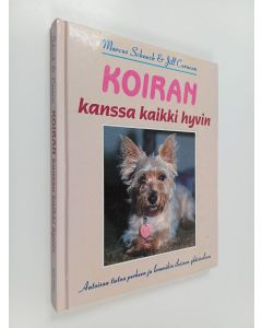 Kirjailijan Marcus Schneck käytetty kirja Koiran kanssa kaikki hyvin
