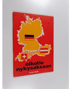 Kirjailijan Ilmari Lahti käytetty teos Oikotie nykysaksaan 5