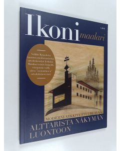 käytetty kirja Ikonimaalari 1/2018 - Teema Irti sortajista