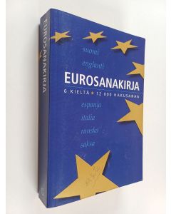käytetty kirja Eurosanakirja : suomi, englanti, espanja, italia, ranska, saksa
