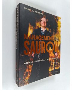 Kirjailijan Harri V. Hietikko käytetty kirja Management by Sauron : Sormusten herran johtamisopas