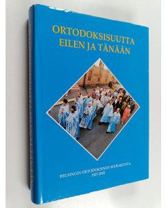 Tekijän Petri Piiroinen  käytetty kirja Ortodoksisuutta eilen ja tänään : Helsingin ortodoksinen seurakunta 1827-2002