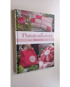Kirjailijan Gerd Gellein Merkesdal käytetty kirja Punavalkoisia tilkkutöitä (ERINOMAINEN)