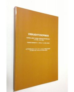 käytetty kirja Virkaehtosopimus kunnallisen yleisen virkaehtosopimuksen (1.3.1984 - 28.2.1986) tarkistamisesta 1.1.1985 ja 1.3.1985 lukien