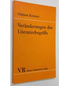 Kirjailijan Helmut Kreuzer käytetty kirja Veränderungen des Literaturbegriffs