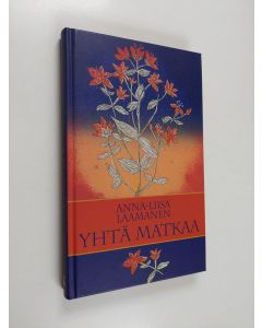 Kirjailijan Anna-Liisa Laamanen käytetty kirja Yhtä matkaa