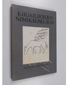 Kirjailijan Kaarina Luodelahti käytetty kirja Kirjailijoiden nimikkoseurat