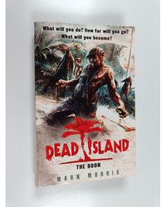Kirjailijan Mark Morris käytetty kirja Dead Island