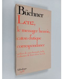 Kirjailijan Georg Büchner käytetty kirja Lenz - Le messager hessois, caton d'utique correspondance