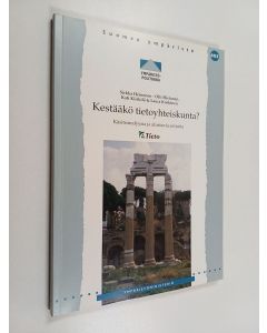 käytetty kirja Kestääkö tietoyhteiskunta? : käsiteanalyysia ja alustavia arvioita