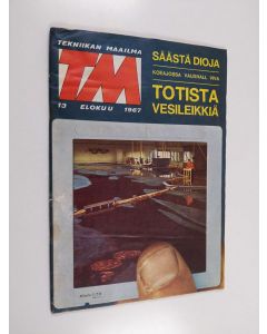 käytetty teos TM : Tekniikan maailma 13/1967 (Elokuu)