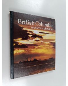 Kirjailijan Ted Czolowski käytetty kirja British Columbia - Western Splendour