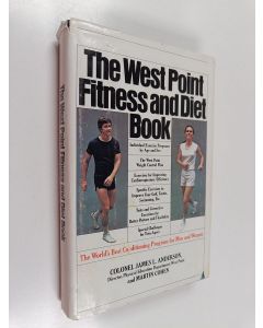 Kirjailijan James Lee Anderson & Martin Aver Cohen käytetty kirja The West Point Fitness and Diet Book