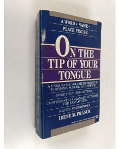 Kirjailijan David M. Brownstone & Irene M. Franck käytetty kirja On the Tip of Your Tongue - The Word/Name/Place Finder