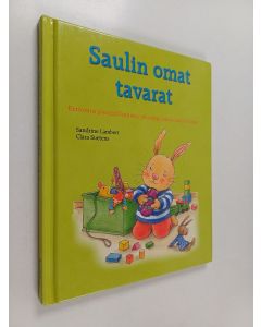 Kirjailijan Sandrine Lambert käytetty kirja Saulin omat tavarat