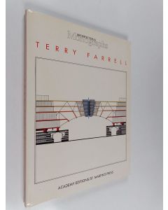 Kirjailijan Terry Farrell käytetty kirja Terry Farrell : Architectural Monographs