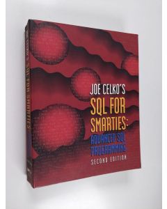 Kirjailijan Joe Celko käytetty kirja Joe Celko's SQL for smarties : advanced SQL programming