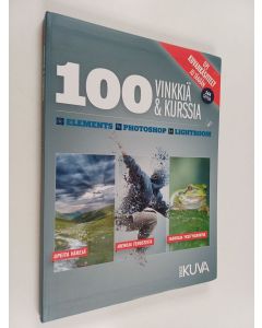 käytetty kirja 100 vinkkiä ja kurssia : Digikuvan tekijöiltä