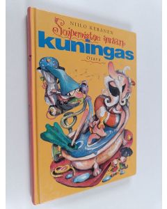Kirjailijan Niilo Keränen käytetty kirja Soiperoisten maan kuningas