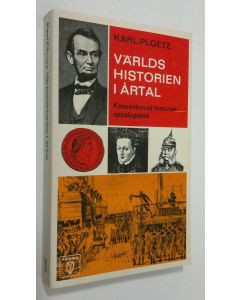 Kirjailijan Karl Ploetz käytetty kirja Världshistorien i årtal : koncentrerad historisk uppslagsbok