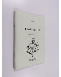 Kirjailijan Petri Rietu käytetty teos Elämän liekki 4 : pakinakokoelma