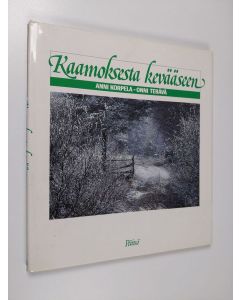 Kirjailijan Anni Korpela käytetty kirja Kaamoksesta kevääseen