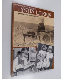 Kirjailijan Liisa Laaksonen käytetty kirja Lystiä leikkiä : perinnettä ja perinneleikkejä