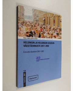 käytetty kirja Helsingin ja Helsingin seudun väestöennuste 2017-2050 : ennuste alueittain 2017-2027 = Befolkningsprognos för Helsingfors och Helsingforsregionen 2017-2050 : prognosen områdesvis 2017-2027