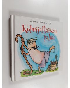 Tekijän Anuirmeli Sallamo-Lavi  käytetty kirja Kolmijalkaisen paluu