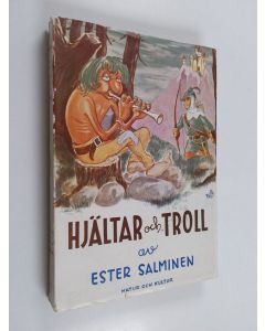 Kirjailijan Ester Salminen käytetty kirja Hjältar och troll