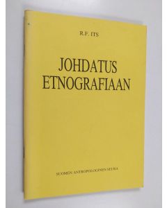 Kirjailijan R. F. Its käytetty teos Johdatus etnografiaan