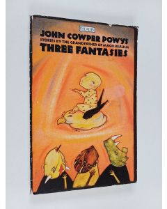 Kirjailijan John Cowper Powys käytetty kirja Three Fantasies