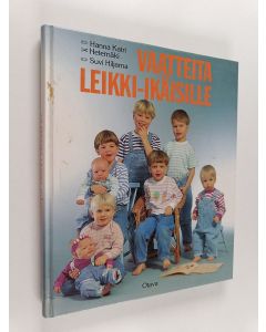Kirjailijan Suvi Hiljama & Hanna Katri Hetemäki käytetty kirja Vaatteita leikki-ikäisille (+kaavat)