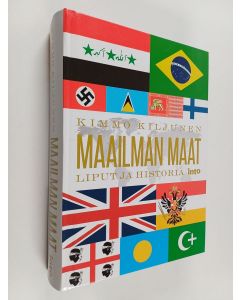 Kirjailijan Kimmo Kiljunen käytetty kirja Maailman maat : liput ja historia