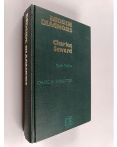 Kirjailijan Charles Seward käytetty kirja Bedside diagnosis