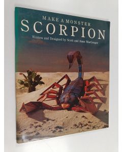 Kirjailijan Anne MacGregor & Scott MacGregor käytetty teos Make a Monster : scorpion