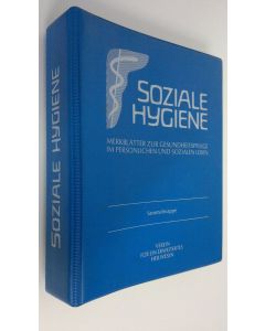 käytetty teos Soziale hygiene : Merkblätter zur gesundheitspflege im persönlichen und sozialen leben 1-43 + sammelmappen