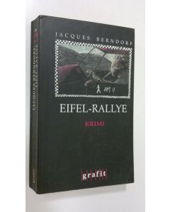 Kirjailijan Jacques Berndorf käytetty kirja Eifel-Rallye : krimi