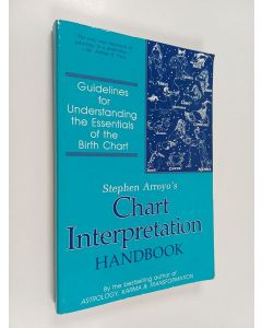 Kirjailijan Stephen Arroyo käytetty kirja Chart Interpretation Handbook - Guidelines for Understanding the Essentials of the Birth Chart