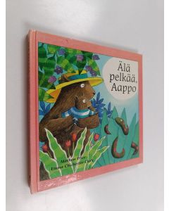 Kirjailijan Mathew Price käytetty kirja Älä pelkää, Aappo