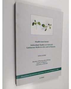 Kirjailijan Anna Nurmi käytetty kirja Health from Herbs : Antioxidant Studies on Selected Lamiaceae Herbd in vitro and in Humans