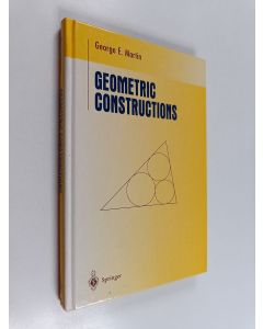Kirjailijan George E. Martin käytetty kirja Geometric constructions