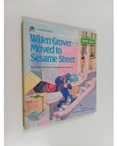 Kirjailijan Jocelyn Stevenson käytetty kirja When Grover Moved to Sesame Street