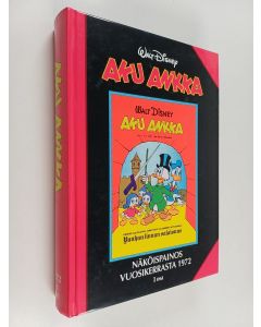 käytetty kirja Aku Ankka : näköispainos vuosikerrasta 1972 , 1 osa