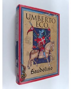 Kirjailijan Umberto Eco käytetty kirja Baudolino (Englanninkielinen)