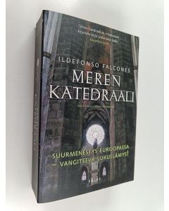 Kirjailijan Ildefonso Falcones käytetty kirja Meren katedraali