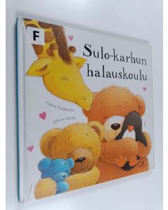 Kirjailijan Claire Freedman käytetty kirja Sulo-karhun halauskoulu