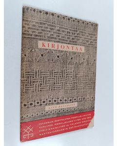 Kirjailijan Aino Hausmann käytetty teos Kirjontaa