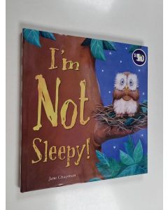 Kirjailijan Jane Chapman käytetty kirja I'm Not Sleepy!