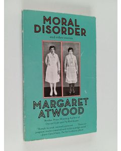 Kirjailijan Margaret Atwood käytetty kirja Moral disorder : stories